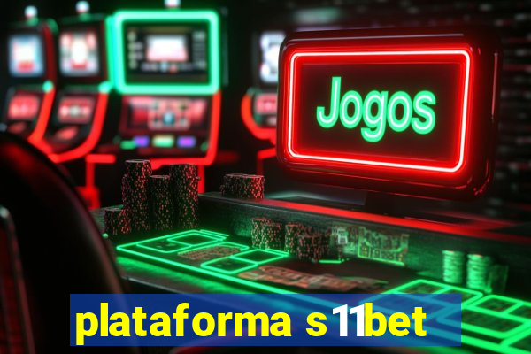 plataforma s11bet